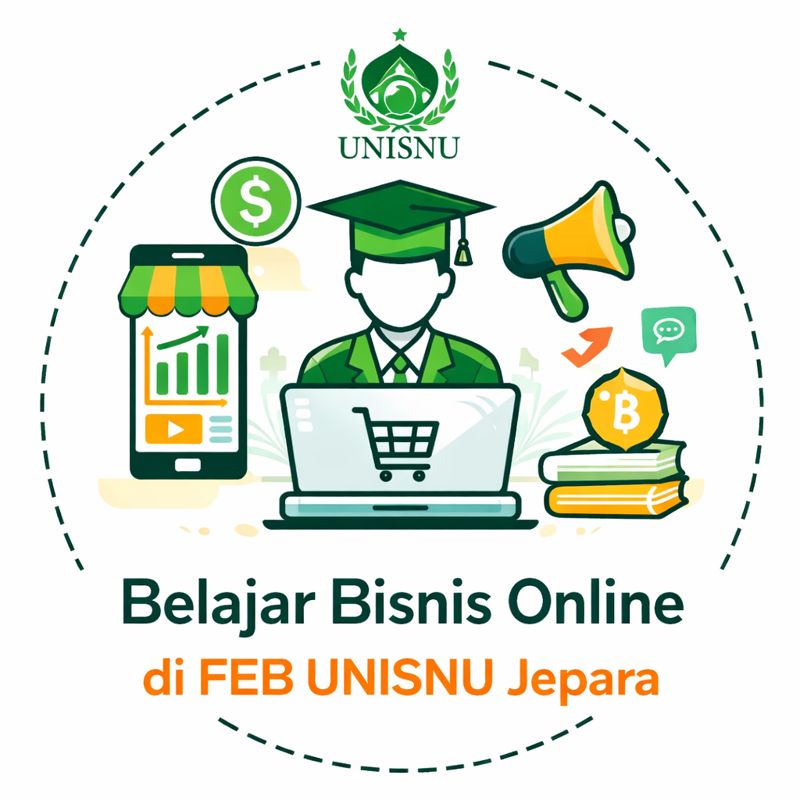 Belajar Bisnis Online di FEB UNISNU Jepara